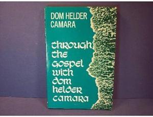 Through the Gospel with Dom Helder Camara by Hélder Câmara