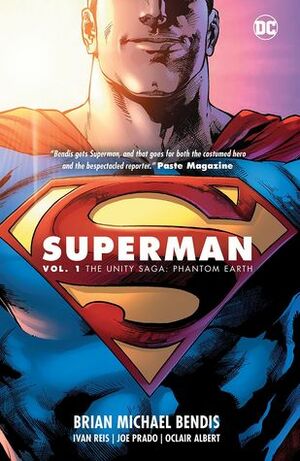 Superman, Volume 1: The Unity Saga: Phantom Earth by Brian Michael Bendis, Ivan Reis