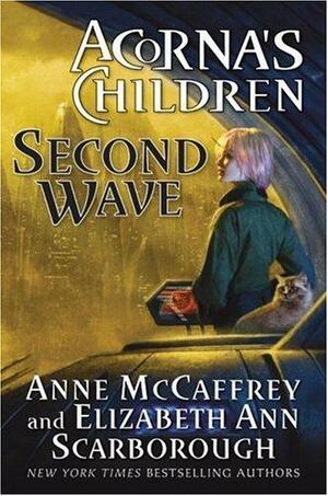 Second Wave: Acorna's Children by Elizabeth Ann Scarborough, Anne McCaffrey, Anne McCaffrey, Elizabeth A. Scarborough