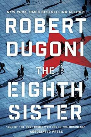The Eighth Sister by Robert Dugoni