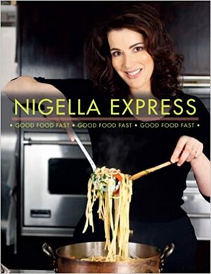 Nigella Express by Nigella Lawson