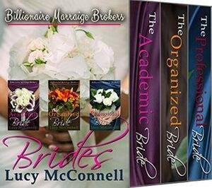 Billionaire Marriage Brokers: Brides 1-3 by Lucy McConnell
