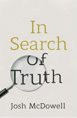 In Search of Truth (Pack of 25) by Crossway Bibles