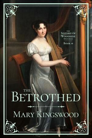 The Betrothed by Mary Kingswood