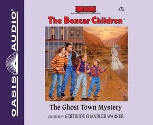 The Ghost Town Mystery (Library Edition) by Gertrude Chandler Warner