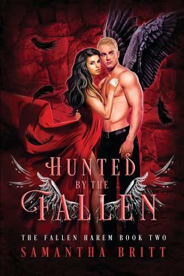 Hunted by the Fallen by Samantha Britt