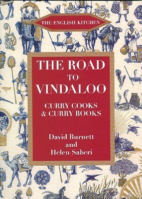 The Road to Vindaloo by Helen Saberi, David Burnett