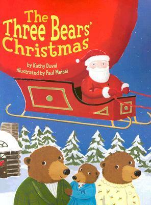 The Three Bears' Christmas by Kathy Duval