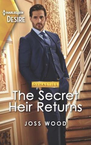 The Secret Heir Returns by Joss Wood