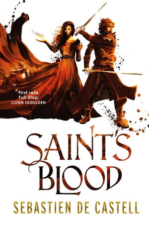 Saint's Blood (Greatcoats Series #3) by Sebastien de Castell