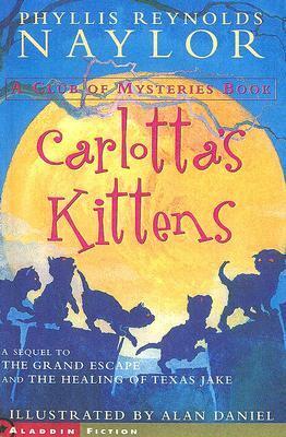 Carlotta's Kittens and the Club of Mysteries by Phyllis Reynolds Naylor