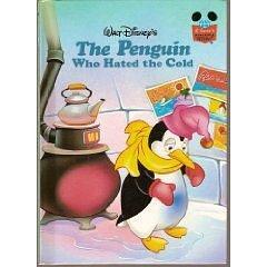 The Penguin Who Hated the Cold by Barbara Brenner, Barbara Brenner, The Walt Disney Company