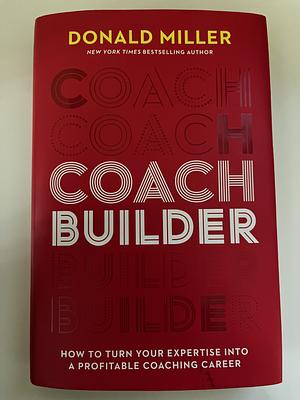 Coach Builder by Donald Miller