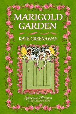Marigold Garden by Grandma's Treasures, Kate Greenaway