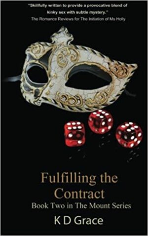 Fulfilling the Contract by K.D. Grace