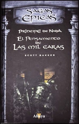 El pensamiento de las mil caras by R. Scott Bakker