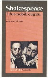 I due nobili cugini by William Shakespeare, Demetrio Vittorini