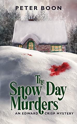 The Snow Day Murders by Peter Boon