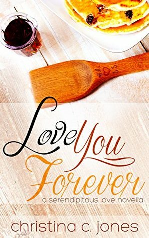 Love You Forever by Christina C. Jones