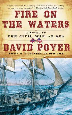 Fire on the Waters by David Poyer