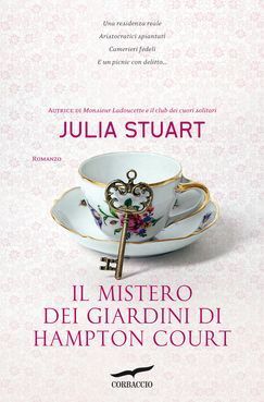 Il mistero dei giardini di Hampton Court by Julia Stuart