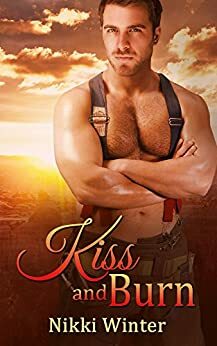 Kiss and Burn by Nikki Winter