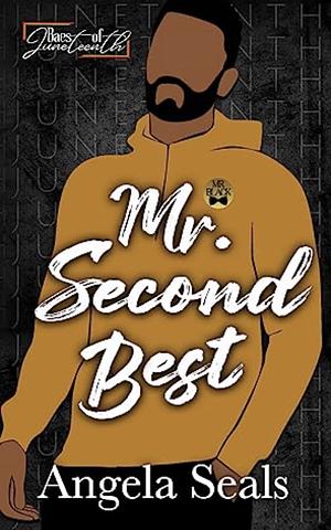 Mr. Second Best by Angela Seals
