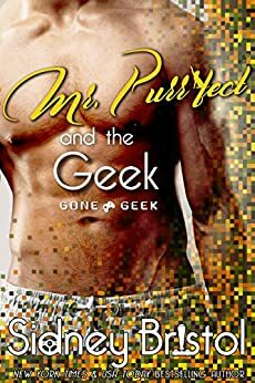Mr. Purr-fect and the Geek by Sidney Bristol