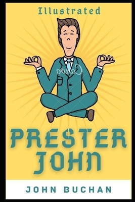 Prester John (Illustrated) by John Buchan