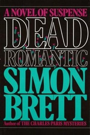 Dead Romantic by Simon Brett