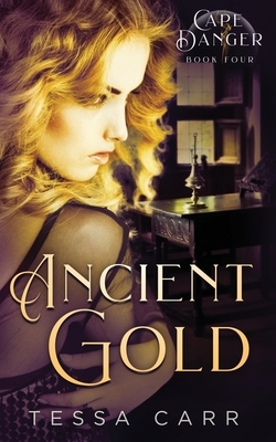 Ancient Gold by Tessa Carr