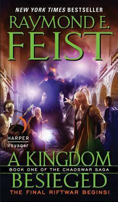 A Kingdom Besieged by Raymond E. Feist