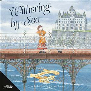 Withering-by-Sea by Judith Rossell