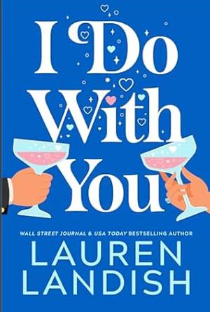 I Do with You by Lauren Landish