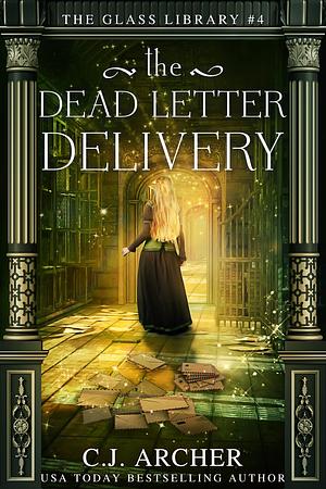 The Dead Letter Delivery by C.J. Archer