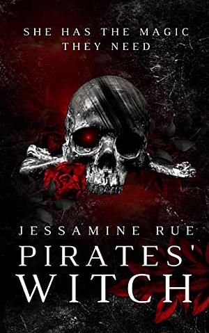 Pirate's Witch: A Dark Reverse Harem MMM+F Pirate Romance (Racy Retellings You Never Knew You Wanted Book 2) by Jessamine Rue