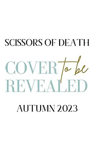 Scissors of Death by C.L. Qvam