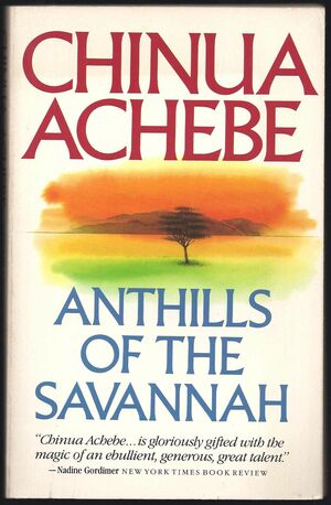 Anthills of the Savannah by Chinua Achebe