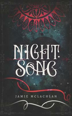 Night Song by Jamie McLachlan