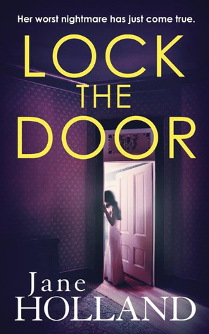 Lock the Door by Jane Holland