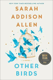 Other Birds by Sarah Addison Allen