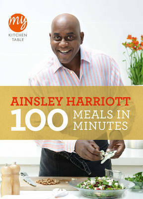 100 Meals in Minutes by Ainsley Harriott