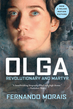 Olga: Revolutionary and Martyr by Ellen Watson, Fernando Morais