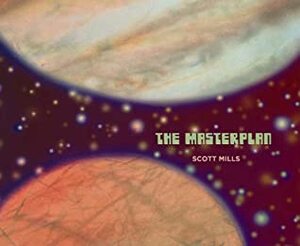 The Masterplan by Scott Mills