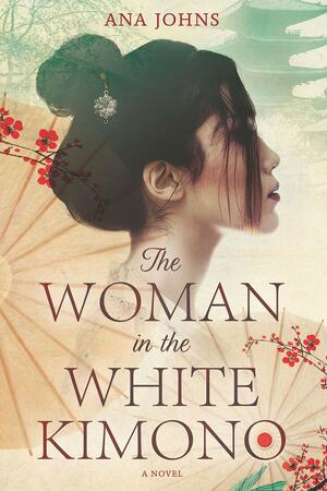 The Woman in the White Kimono by Ana Johns