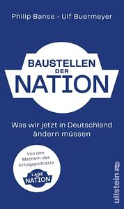 Baustellen der Nation by Ulf Buermeyer, Philip Banse