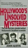 Hollywood's Unsolved Mysteries by John Austin