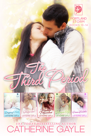 Portland Storm: The Third Period by Catherine Gayle