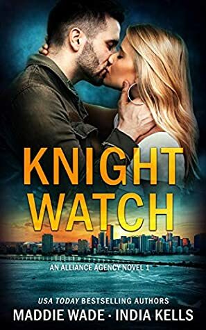 Knight Watch by Maddie Wade, India Kells
