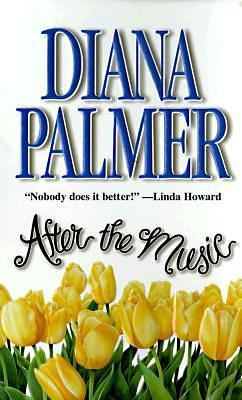 After the Music by Diana Palmer